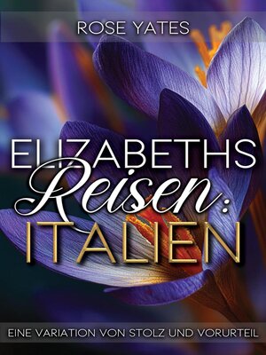 cover image of Elizabeths Reisen: Italien